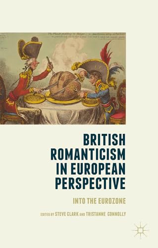 British Romanticism in European Perspective: Into the Eurozone [Hardcover]