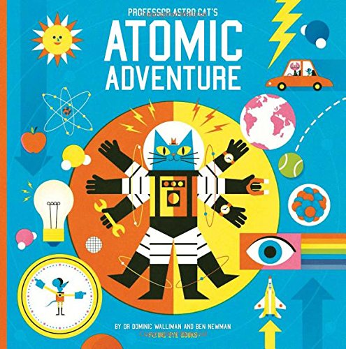 Professor Astro Cat's Atomic Adventure [Hardcover]