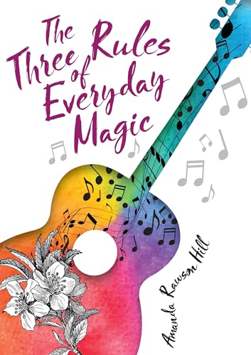 The Three Rules of Everyday Magic [Hardcover]