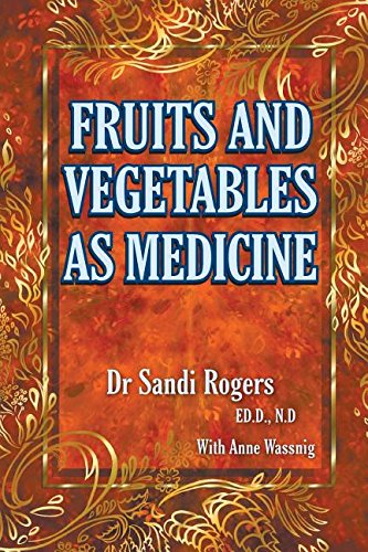 Fruit And Vegetables As Medicine [Paperback]