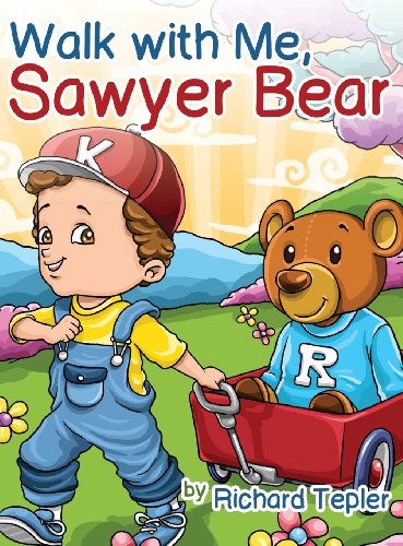 Walk With Me, Sayer Bear [Hardcover]