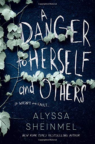 A Danger to Herself and Others [Hardcover]