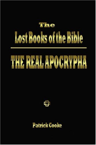 The Lost Books Of The Bible The Real Apocrypha [Paperback]