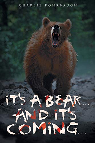 It's A Bear... And It's Coming... [Paperback]