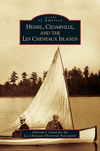 Hessel, Cedarville, and the les Cheneaux Islands [Hardcover]