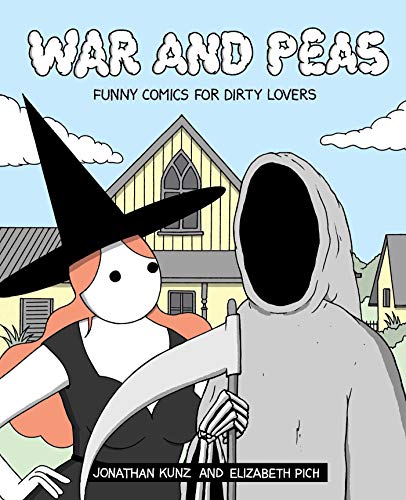 War and Peas: Funny Comics for Dirty Lovers [Paperback]