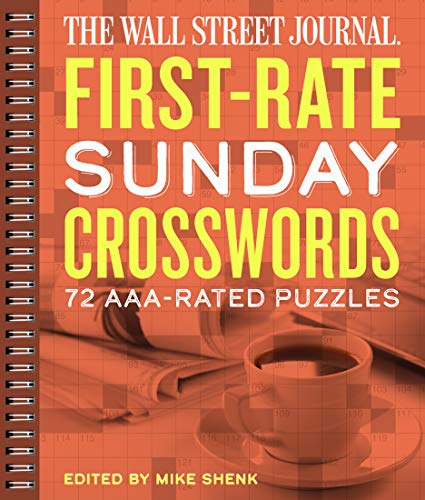 The Wall Street Journal First-Rate Sunday Crosswords: 72 AAA-Rated Puzzles [Paperback]