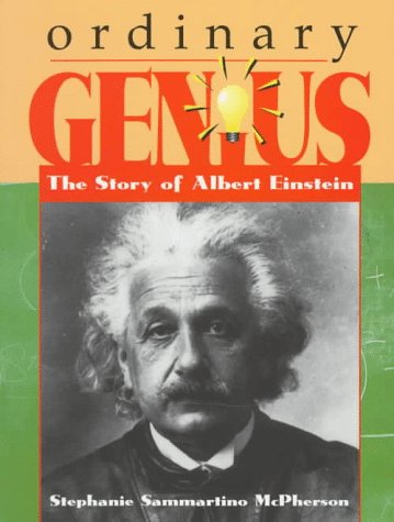 Ordinary Genius: The Story Of Albert Einstein