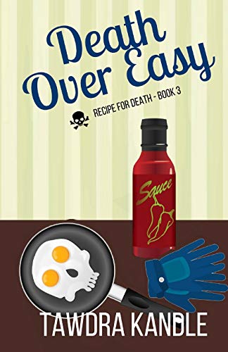 Death Over Easy Recipe for Death, Book 3 [Paperback]