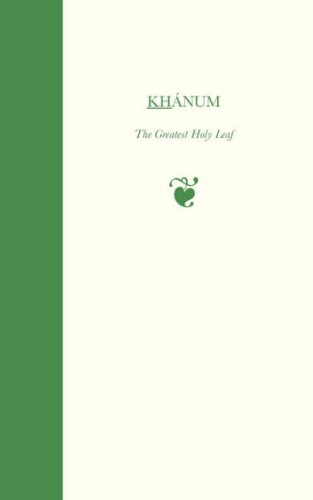 Khanum, The Greatest Holy Leaf [Paperback]