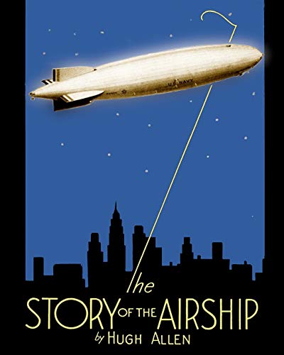 The Story Of The Airship [Paperback]