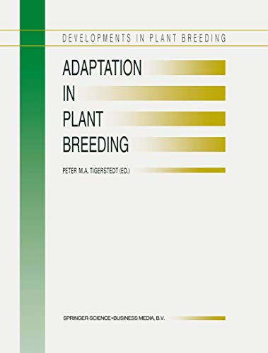 Adaptation in Plant Breeding: Selected Papers from the XIV EUCARPIA Congress on  [Paperback]