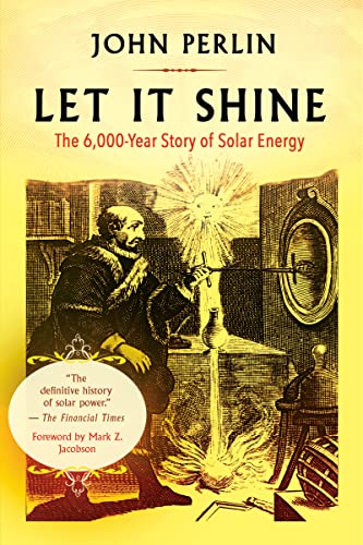 Let It Shine: The 6,000-Year Story of Solar Energy [Paperback]