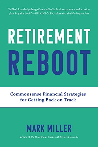 Retirement Reboot: Commonsense Financial Strategies for Getting Back on Track [Paperback]