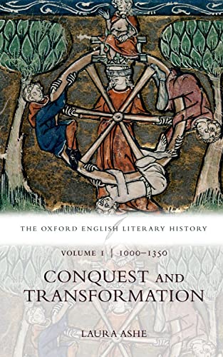 The Oxford English Literary History: Volume I: 1000-1350: Conquest and Transform [Paperback]