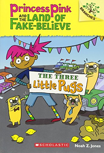 The Three Little Pugs: A Branches Book (Princ