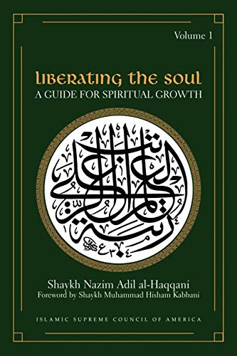 Liberating The Soul A Guide For Spiritual Groth, Volume One (sufi Wisdom Serie [Paperback]