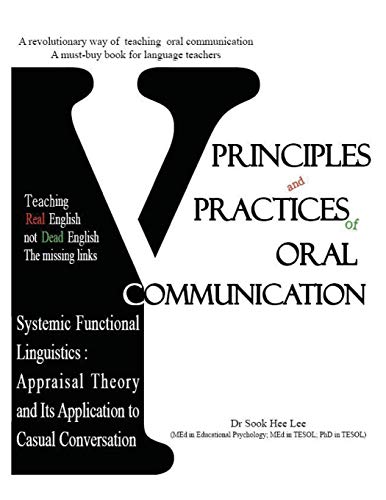 Principles And Practices Of Oral Communication Appraisal Theory And Its Applica [Paperback]