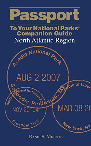 Passport To Your National Parks Companion Guide: North Atlantic Region [Paperback]