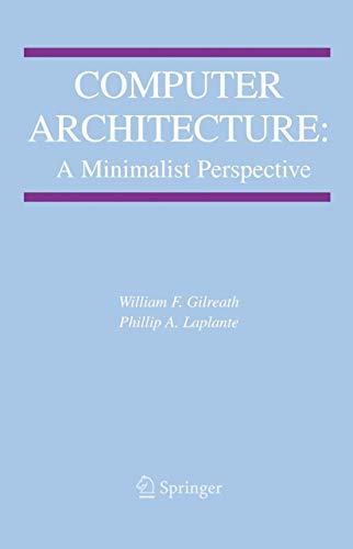 Computer Architecture: A Minimalist Perspective [Paperback]