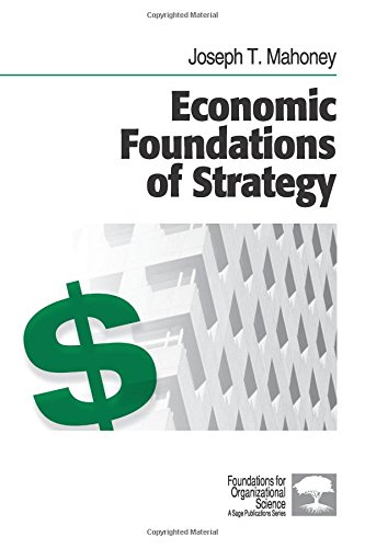 Economic Foundations of Strategy [Paperback]