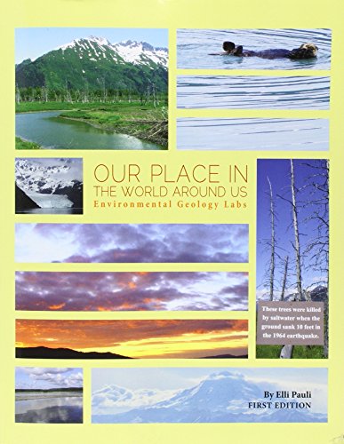 Our Place In The World Around Us Environmental Geology Labs [Paperback]