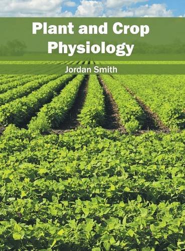 Plant and Crop Physiology [Hardcover]