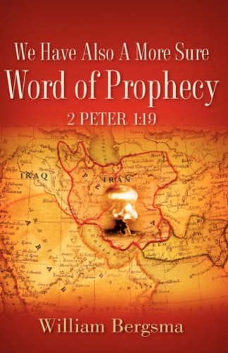 We Have Also a More Sure Word of Prophecy 2 Peter  19 [Hardcover]