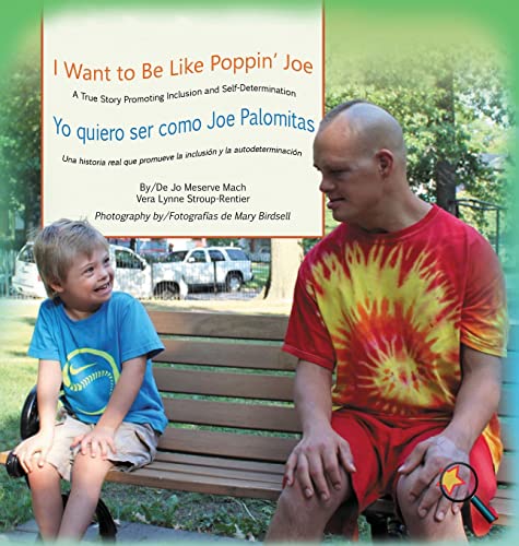 I Want To Be Like Poppin' Joe/yo Quiero Ser Como Joe Palomitas A True Story Pro [Hardcover]