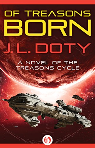 Of Treasons Born [Paperback]