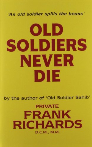 Old Soldiers Never Die. [Paperback]