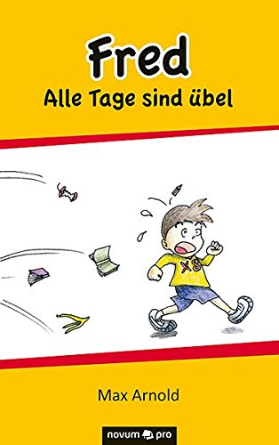 Fred - Alle Tage Sind Ubel (german Edition) [Paperback]