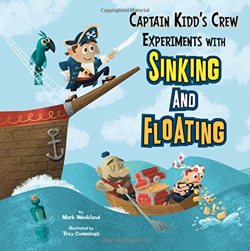 Captain Kidd's Crew Experiments With Sinking And Floating (in The Science Lab) [Paperback]