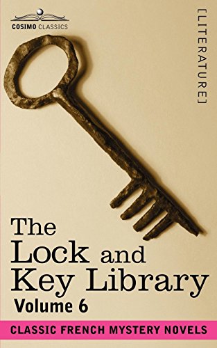 Lock and Key Library  Classic French Mystery Novels [Unknon]