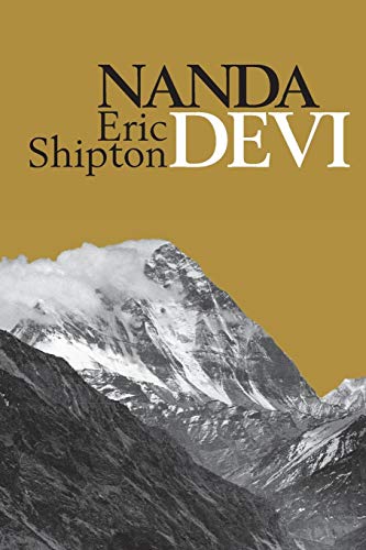 Nanda Devi  Nanda Davi Exploration and Ascent [Paperback]