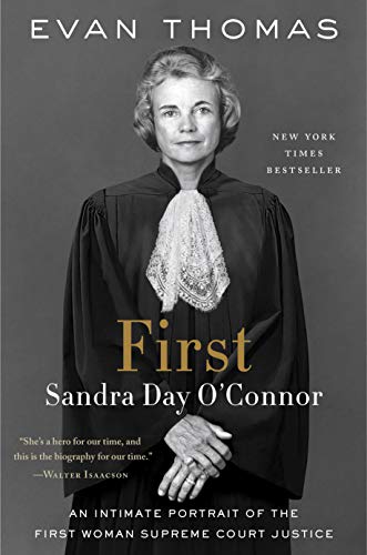 First: Sandra Day O'Connor [Paperback]