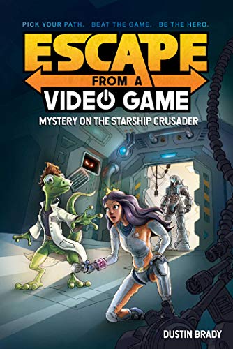 Escape from a Video Game: Mystery on the Starship Crusader [Paperback]