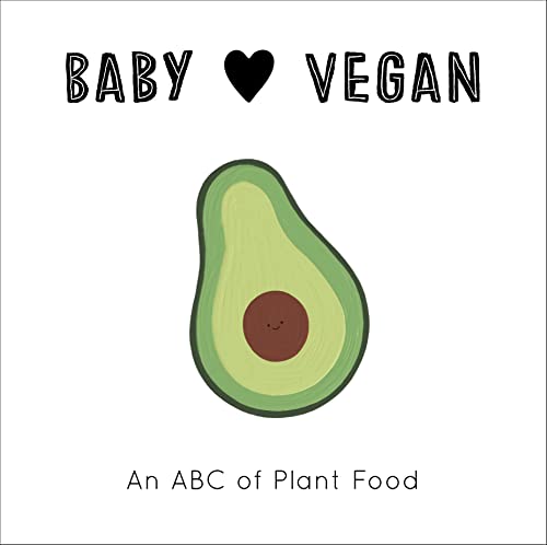 Baby Loves Vegan: An ABC of Plant Food [Board book]