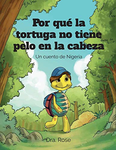 Por Que La Tortuga No Tiene Pelo En La Cabeza (spanish Edition) [Paperback]