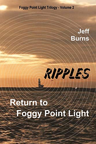 Ripples Return To Foggy Point Light (foggy Point Light Trilogy) [Paperback]