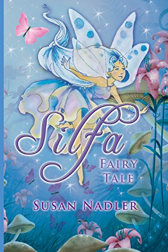 Silfa, A Fairy Tale [Paperback]