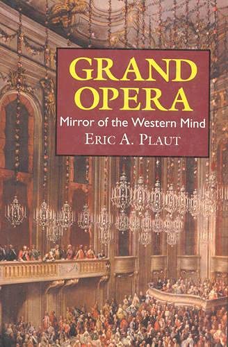 Grand Opera: Mirror of the Western Mind [Hardcover]