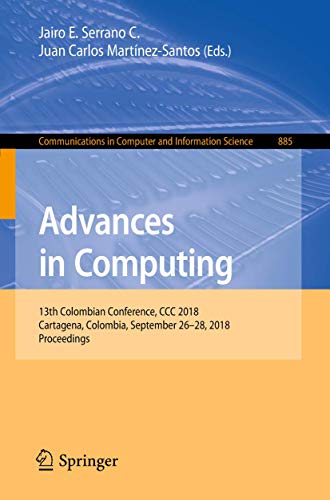 Advances in Computing: 13th Colombian Conference, CCC 2018, Cartagena, Colombia, [Paperback]