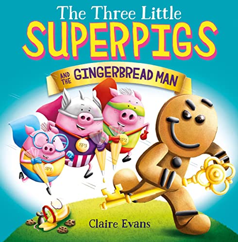 The Three Little Superpigs and the Gingerbrea