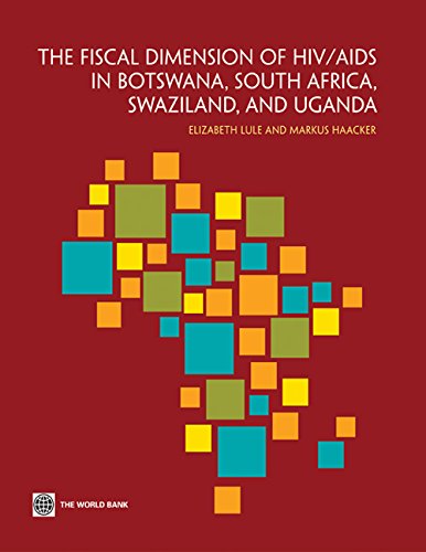 The Fiscal Dimension of HIV/AIDS in Botsana, South Africa, Saziland, and Ugand [Paperback]