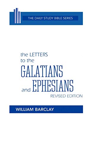 The Letters To The Galatians And Ephesians (daily Study Bible (estminster Hardc [Hardcover]