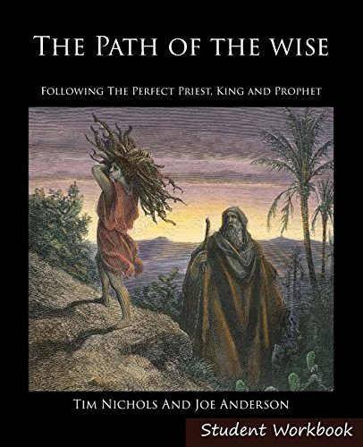 The Path Of The Wise Student Workbook Folloing The Perfect Priest, King And Pr [Paperback]