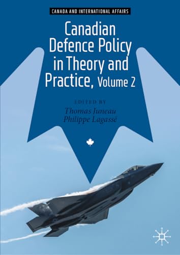 Canadian Defence Policy in Theory and Practice, Volume 2 [Hardcover]