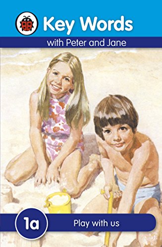 Key Words with Peter and Jane #1 Play with Us a Series [Hardcover]