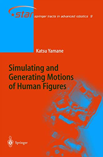 Simulating and Generating Motions of Human Figures [Hardcover]